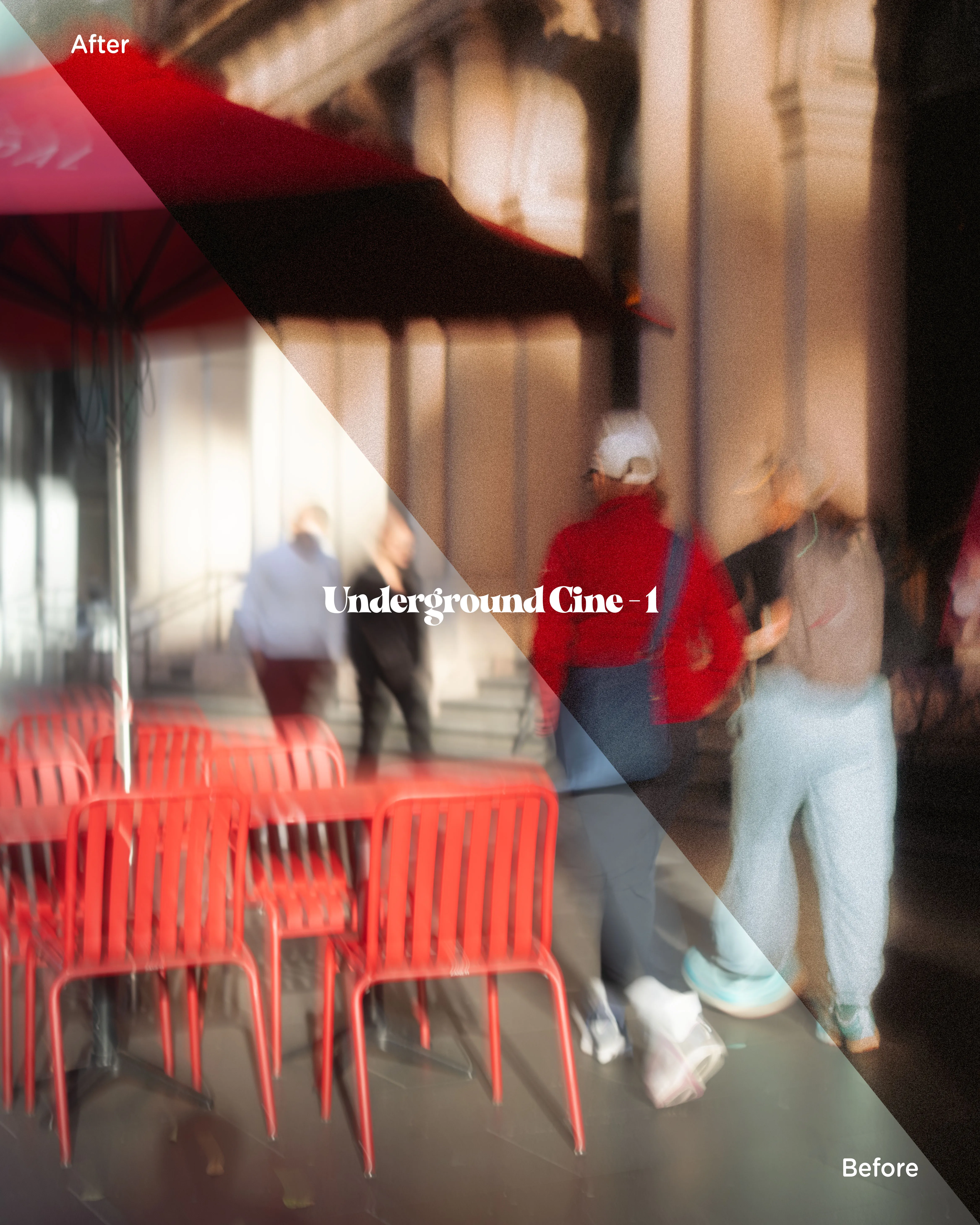 Diagonal before/after split of red café furniture and blurred pedestrians — Underground Cine 1 cooling the shadows while the reds stay saturated.